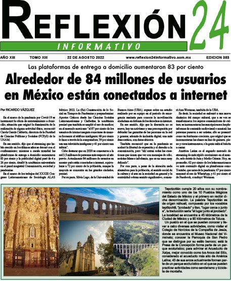 Reflexión 24 No 383 | Alrededor de 84 millones de usuarios en México están conectados a internet 