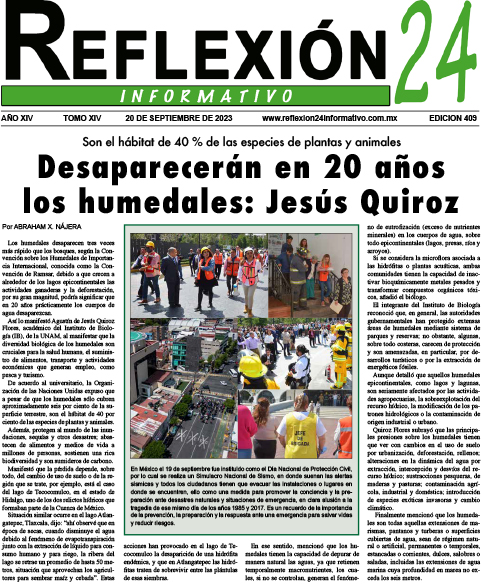 Reflexión 24 No 409 | Desaparecerán en 20 años los humedales: Jesús Quiroz