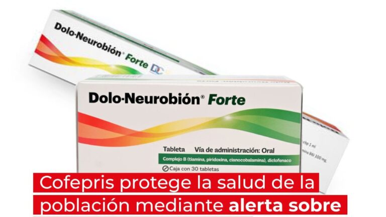 Alerta Cofepris sobre robo y falsificación del medicamento Dolo-Neurobión Forte