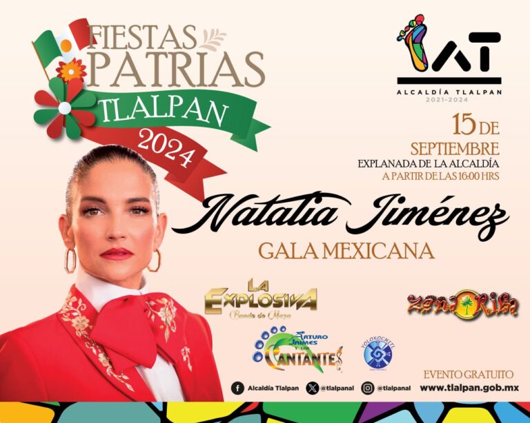 ALCALDÍA TLALPAN CELEBRARÁ FIESTAS PATRIAS CON ESPECTÁCULO DE NATALIA JIMÉNEZ