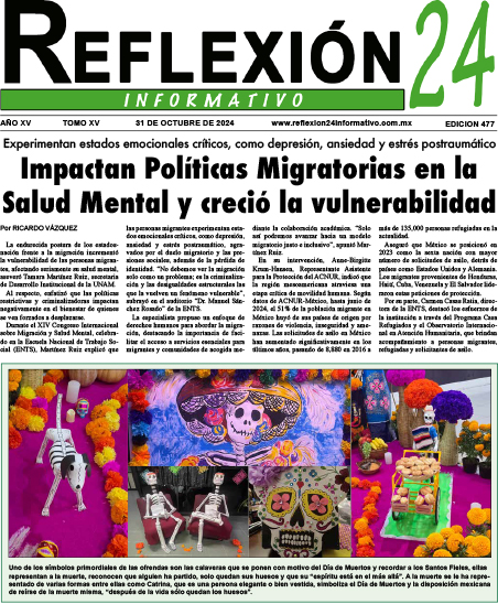 Reflexion 24 No 477 | Impactan Políticas Migratorias en la Salud Mental y creció la vulnerabilidad