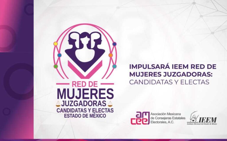 IEEM, INE y AMCEE Lanzan la Red de Mujeres Juzgadoras 2025 para Combatir la Violencia Política de Género