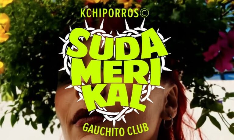Kchiporros y Gauchito Club Unen Fuerzas en “SUDAMERIKAL”: Un Himno que Celebra la Esencia de Latinoamérica que llega a México