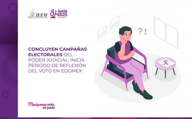 Ciudadanía tendrá tres días para reflexionar el voto antes del 1 de junio, arranca la veda electoral en el Edomex