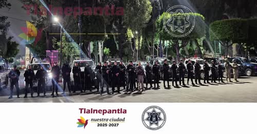 Tlalnepantla refuerza la seguridad con operativo interinstitucional nocturno en colonias de alto riesgo