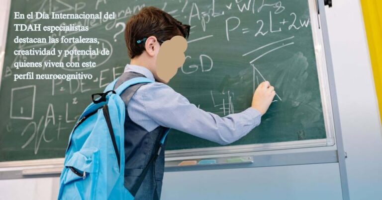 Especialistas proponen cambiar la visión del TDAH y destacar sus fortalezas en el Día Internacional