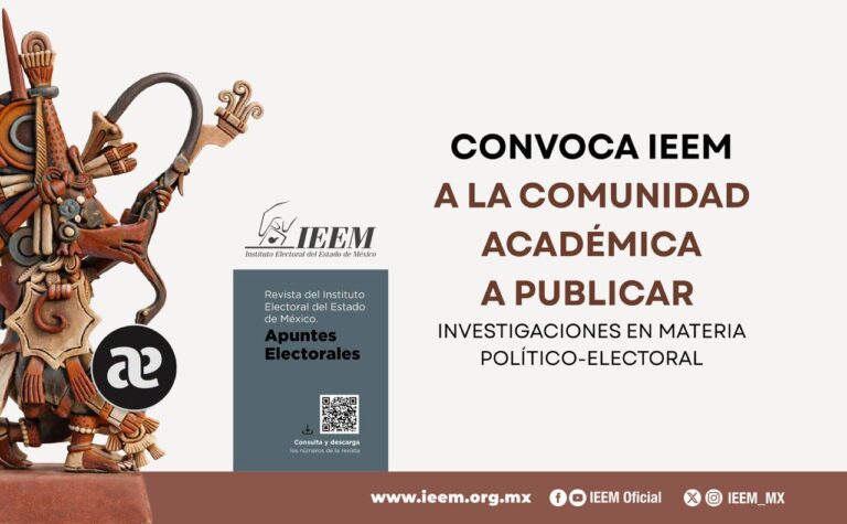 IEEM abre convocatoria para publicar investigaciones sobre democracia y procesos electorales IEEM abre convocatoria para publicar investigaciones sobre democracia y procesos electorales